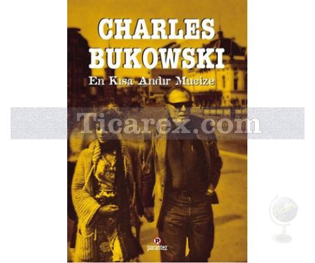 En Kısa Andır Mucize | Charles Bukowski - Resim 1