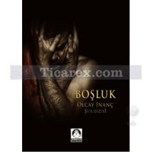 Boşluk | Olcay İnanç