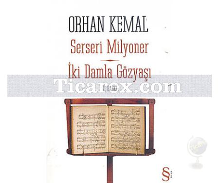 Serseri Milyoner - İki Damla Gözyaşı | Orhan Kemal - Resim 1