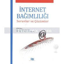 İnternet Bağımlılığı | Sorunlar ve Çözümler | Canani Kaygusuz, Melek Kalkan