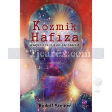 Kozmik Hafıza | Rudolf Steiner