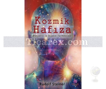 Kozmik Hafıza | Rudolf Steiner - Resim 1