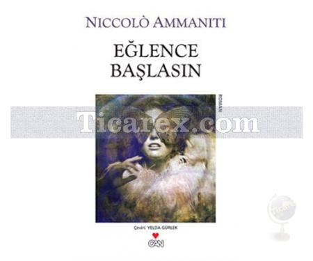 Eğlence Başlasın | Niccolo Ammaniti - Resim 1