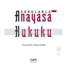 Sorularla Anayasa Hukuku | Faruk Bilir, Murat Yanık