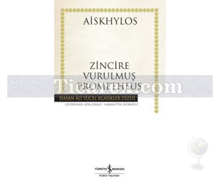 Zincire Vurulmuş Prometheus | Aiskhylos - Resim 1