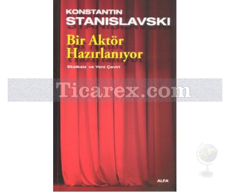 Bir Aktör Hazırlanıyor | Konstantin Stanislavski - Resim 1