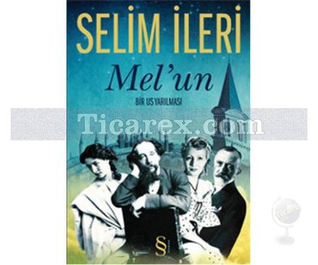 Mel'un | Bir Us Yarılması | Selim İleri - Resim 1