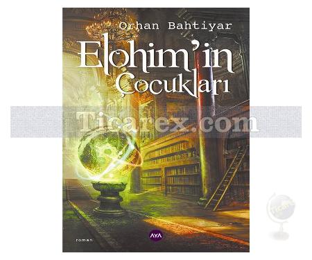 Elohim'in Çocukları | Orhan Bahtiyar - Resim 1