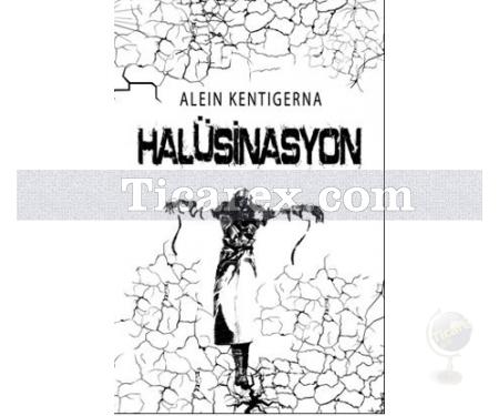 Halüsinasyon | Alein Kentigerna - Resim 1