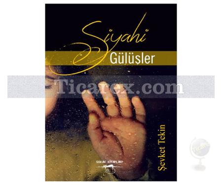 Siyahi Gülüşler | Şevket Tekin - Resim 1