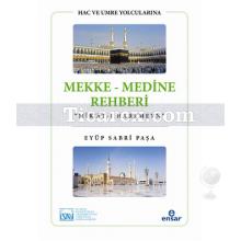 Hac ve Umre Yolcularına Mekke Medine Rehberi | Eyüb Sabri Paşa