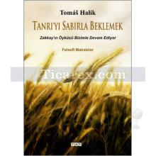 Tanrı'yı Sabırla Beklemek | Tomas Halik