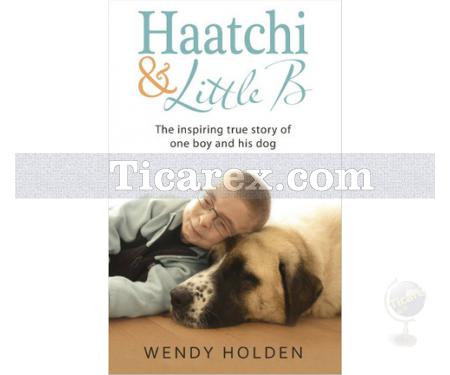 Haatchi and Little B | Wendy Holden - Resim 1