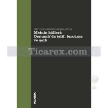 metnin_halleri_osmanli_da_telif_tercume_ve_serh