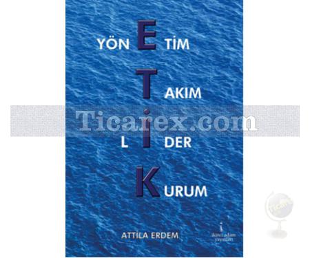 Etik | Attila Murat Erdem - Resim 1