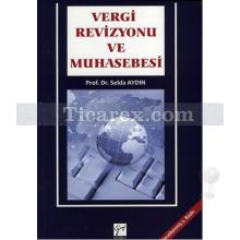 Vergi Revizyonu Ve Muhasebesi | Selda Aydın