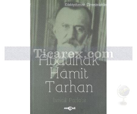 Abdülhak Hamit Tarhan | İsmail Parlatır - Resim 1