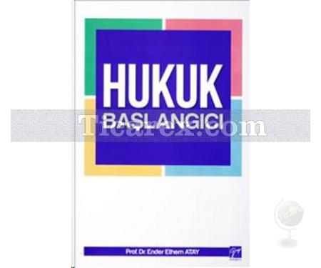 Hukuk Başlangıcı | Ender Ethem Atay - Resim 1