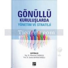 Gönüllü Kuruluşlarda Yönetim ve Strateji | Muammer Sarıkaya