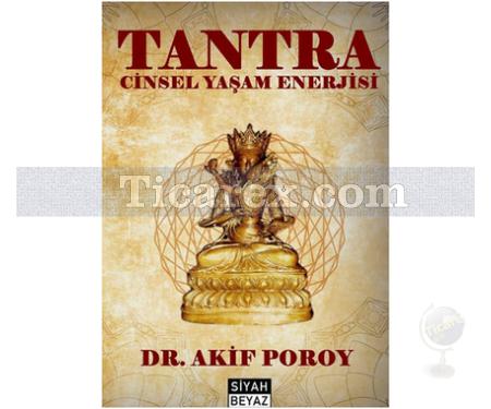 Tantra | Cinsel Yaşam Enerjisi | Akif Poroy - Resim 1