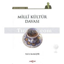 Milli Kültür Davası | Nurullah Çetin