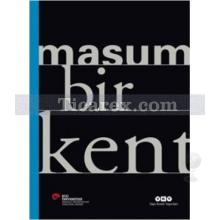 Masum Bir Kent | Kolektif