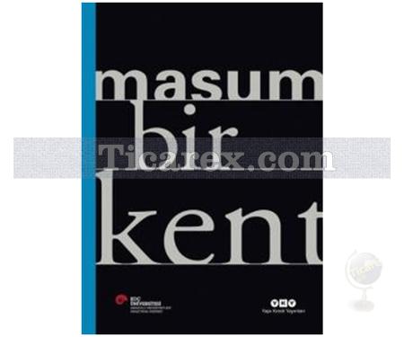 Masum Bir Kent | Kolektif - Resim 1