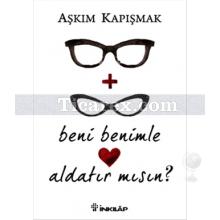 beni_benimle_aldatir_misin