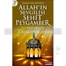 Allah'ın Sevgilisi Şehit Peygamber | Mehmet Alim Konukçu