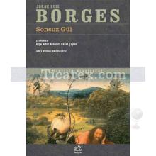 Sonsuz Gül | Jorge Luis Borges