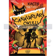 Canavarlar Okulu - Kaçış | Z. Fraillon