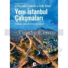 Yeni İstanbul Çalışmaları | Ayfer Bartu Candan