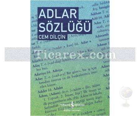 Adlar Sözlüğü | Cem Dilçin - Resim 1