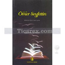 Şair Ömer Seyfettin | Bütün Şiirleriyle | Nazım Hikmet Polat