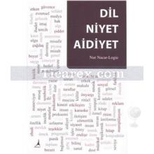 Dil Niyet Aidiyet | Nur Nacar- Logie