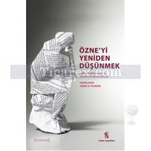 Özne'yi Yeniden Düşünmek | Kolektif