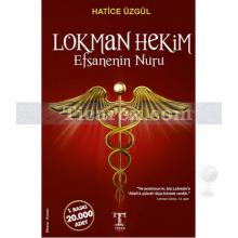 Lokman Hekim Efsanenin Nuru | Hatice Üzgül