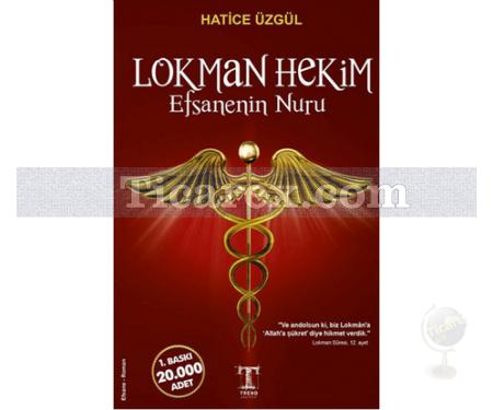 Lokman Hekim Efsanenin Nuru | Hatice Üzgül - Resim 1