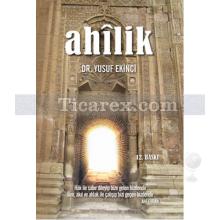 Ahilik | Yusuf Ekinci