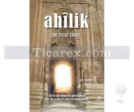 Ahilik | Yusuf Ekinci - Resim 1