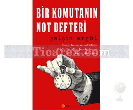 Bir Komutanın Not Defteri | Yalçın Ergül - Resim 1