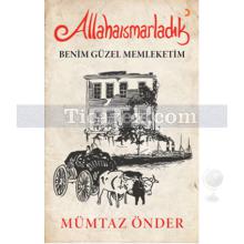 allahaismarladik_benim_guzel_memleketim