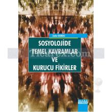 Sosyolojide Temel Kavramlar Ve Kurucu Fikirler | Zafer Durdu