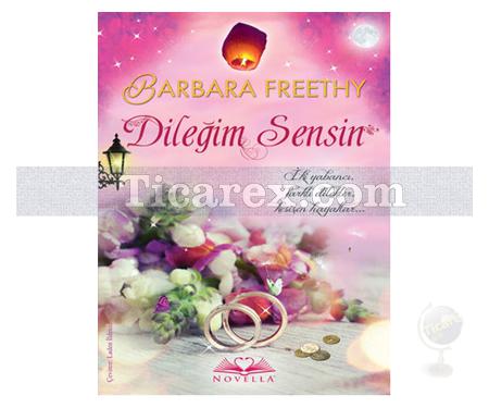 Dileğim Sensin | Barbara Freethy - Resim 1