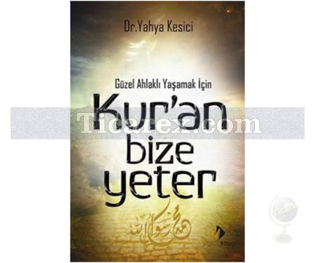 Kur'an Bize Yeter | Yahya Kesici - Resim 1