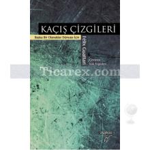 Kaçış Çizgileri | Felix Guattari