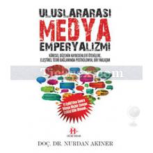 Uluslararası Medya Emperyalizmi | Nurdan Akıner