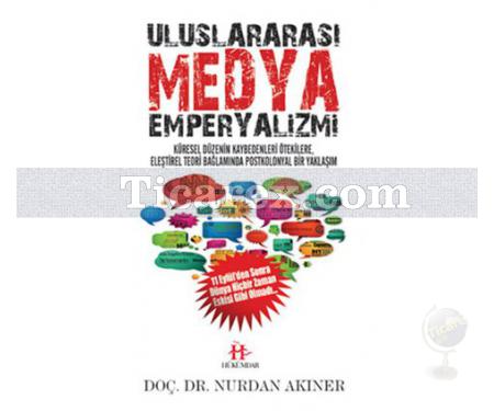 Uluslararası Medya Emperyalizmi | Nurdan Akıner - Resim 1