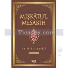 Mişkatu'l Mesabih 3. Cilt | Hatib Et-Tebrizi