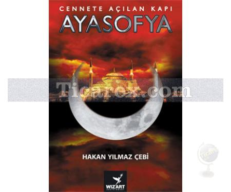 Ayasofya | Cennete Açılan Kapı | Hakan Yılmaz Çebi - Resim 1